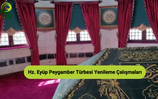 Hz. Eyüp Peygamberin Türbesi Yenilendi